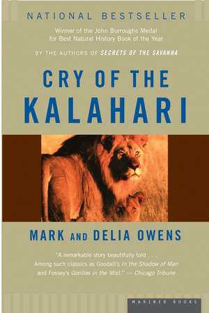 Cry Of The Kalahari de Mark Owens