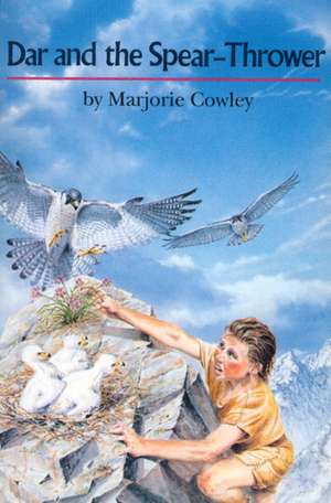 Dar and the Spear Thrower de Marjorie Cowley