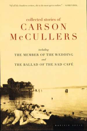 Collected Stories Of Carson Mccullers de Carson McCullers