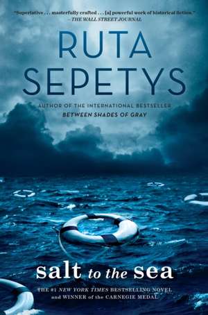 Salt to the Sea de Ruta Sepetys