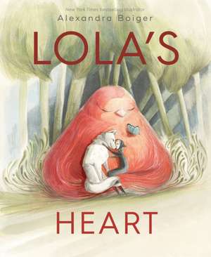 Lola's Heart de Alexandra Boiger