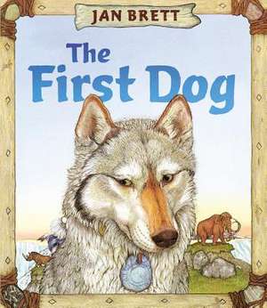 The First Dog de Jan Brett