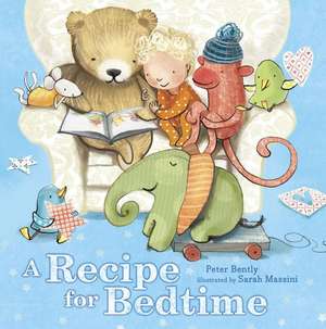 A Recipe for Bedtime de Peter Bently