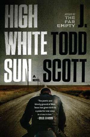 High White Sun de J. Todd Scott