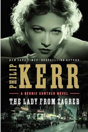 The Lady from Zagreb de Philip Kerr