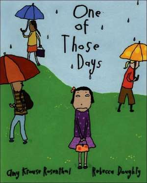 One of Those Days de Amy Krouse Rosenthal