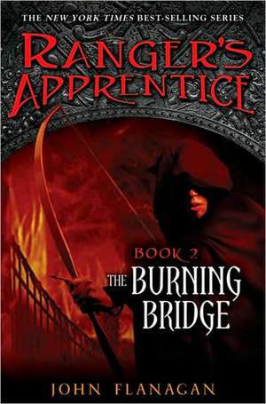 The Burning Bridge de John Flanagan