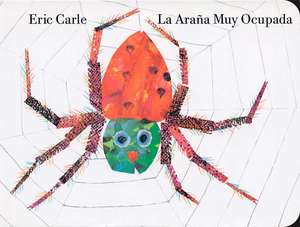 La Arana Muy Ocupada de Eric Carle