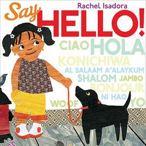 Say Hello! de Rachel Isadora