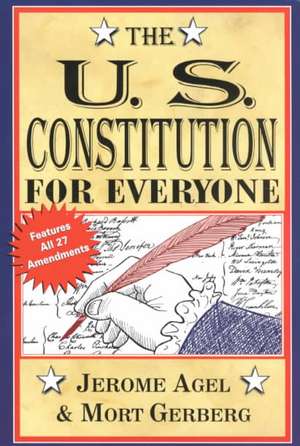 The U.S.Constitution for Everyone de Jerome Agel