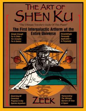 The Art of Shen Ku de Zeek