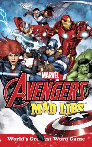 Marvel's Avengers Mad Libs de Paul Kupperberg