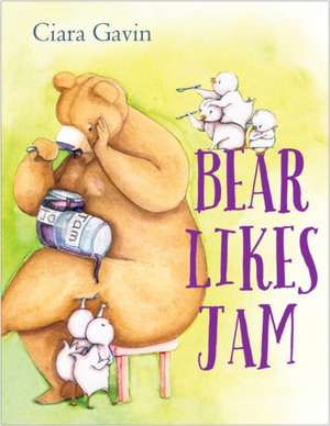 Bear Likes Jam de Ciara Gavin