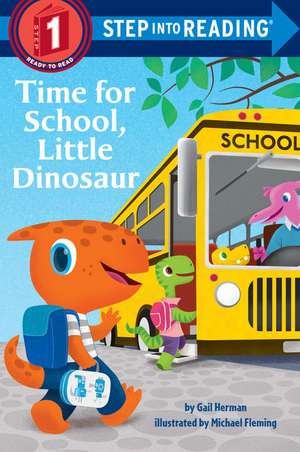 Time for School, Little Dinosaur de Gail Herman