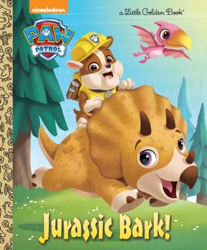 Jurassic Bark! (Paw Patrol) de Hollis James