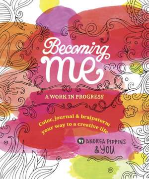 Becoming Me de Andrea Pippins