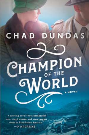 Champion of the World de Chad Dundas