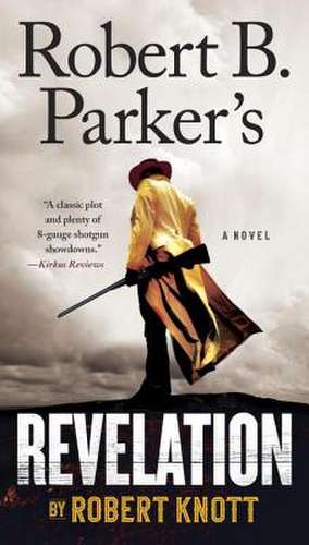 Robert B. Parker's Revelation de Robert Knott