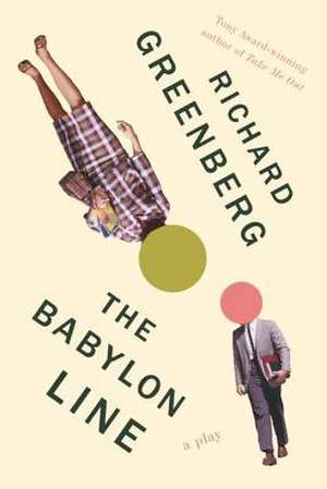 The Babylon Line de Richard Greenberg