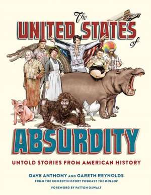 The United States of Absurdity de Dave Anthony