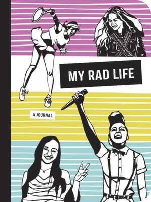 My Rad Life de Kate Schatz