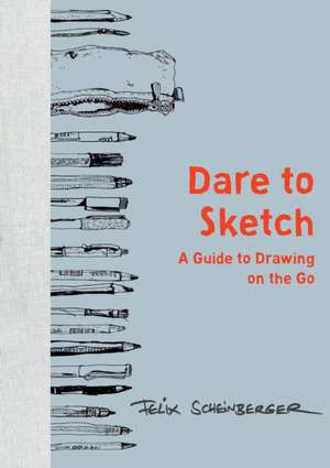 Dare to Sketch de F Scheinberger