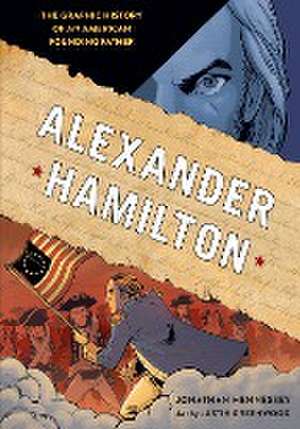 Alexander Hamilton de Jonathan Hennessey