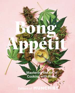 Bong Appétit de Editors of Munchies