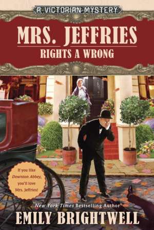 Mrs. Jeffries Rights a Wrong de Emily Brightwell