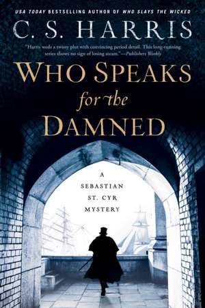 Who Speaks for the Damned de C. S. Harris