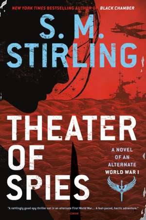 Theater of Spies de S M Stirling