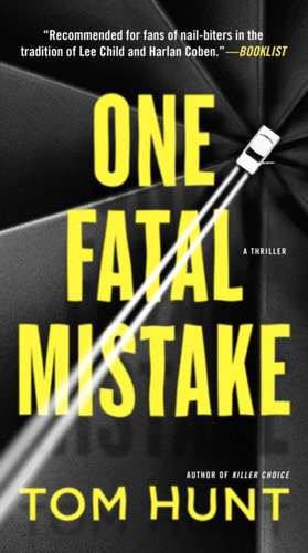 One Fatal Mistake de Tom Hunt