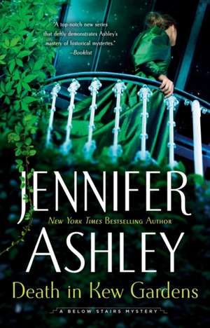 Death in Kew Gardens: A Below Stairs Mystery #3 de Jennifer Ashley