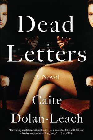 Dead Letters de Caite Dolan-Leach