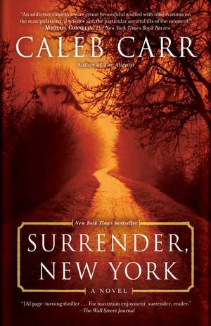 Surrender, New York de Caleb Carr