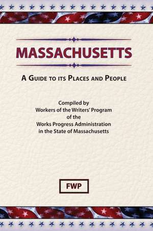 Massachusetts de Federal Writers' Project (Fwp)