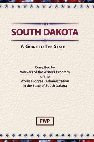 South Dakota de Federal Writers' Project (Fwp)