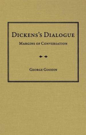 Dickens's Dialogue de George Goodin