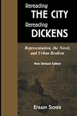 Rereading the City / Rereading Dickens de Efraim Sicher