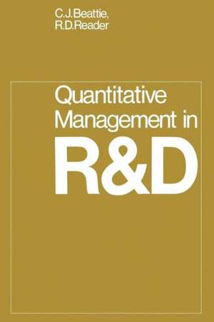 Quantitative Management in R & D de C. J. Beattie