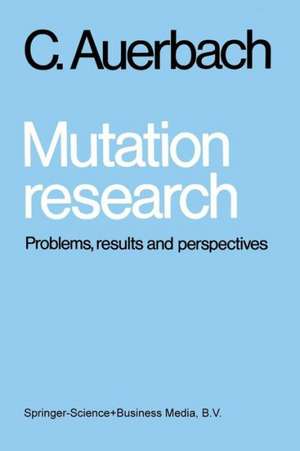 Mutation research: Problems, results and perspectives de Charlotte Auerbach