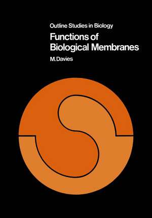 Functions of Biological Membranes de M. Davies