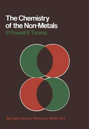 The Chemistry of the Non-Metals de P. Powell