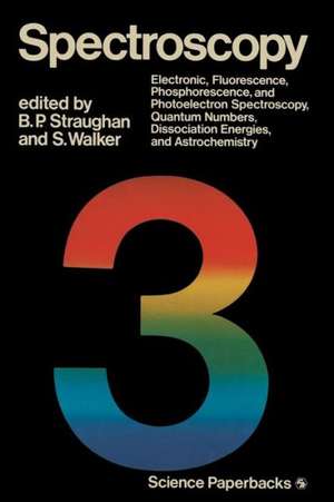 Spectroscopy: Volume Three de B. Straughan