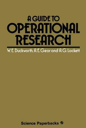 A Guide to Operational Research de Walter E. Duckworth