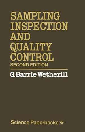 Sampling Inspection and Quality Control de G. Barrie Wetherill