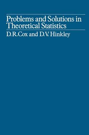 Problems and Solutions in Theoretical Statistics de David Cox