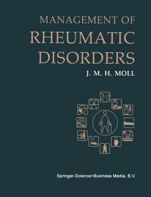 Management of Rheumatic Disorders de J. M. H. Moll