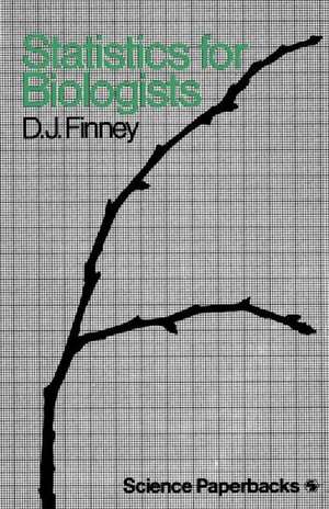 Statistics for Biologists de D. J. Finny