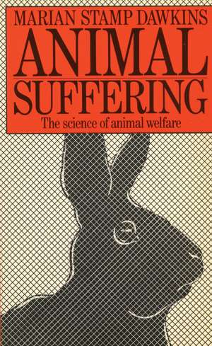 Animal Suffering: The Science of Animal Welfare de Marian Dawkins